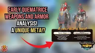 РАННИЙ АНАЛИЗ ОРУЖИЯ И БРОНИ QUEMATRICE! УНИКАЛЬНАЯ МЕТА!? l Monster Hunter Now