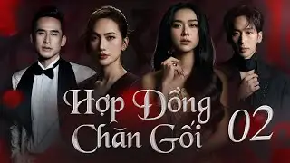 HỢP ĐỒNG CHĂN GỐI - Tập 2 | Phim Việt Nam Mới Nhất 2026 | | Phim Việt Nam Hay Nhất 2026