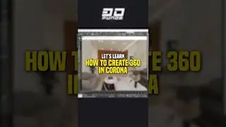 Учебное пособие по Corona Render 360: рендеринг панорамных изображений и видео | 3D-фундамент
