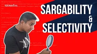 SARGability and Selectivity in SQL Server (by Amit Bansal)