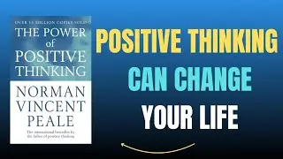 The Power of Positive Thinking Book Summary | Unlock a Positive Mindset