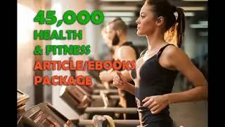 45000 health and fitness PLR articles for blogs