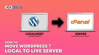 How to Move Wordpress Website Localhost to Live Server Using CPanel with in 8 min | Yess See