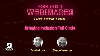 Webinar - Bringing Inclusion Full Circle