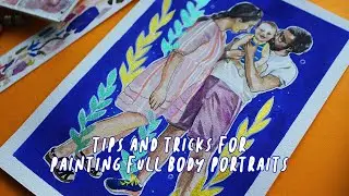 HOW TO PAINT FULL BODY PORTRAITS | TIPS AND TRICKS | REAL TIME PAINTING