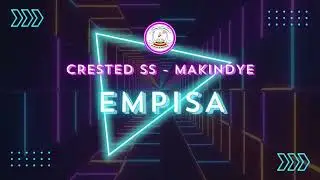 EMPISA BY CRESTED SECONDARY SCHOOL OFFICIAL AUDIO 2025