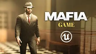 Как создать игру MAFIA на Unreal Engine 5