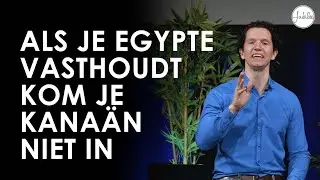 Als je Egypte vasthoudt kom je Kana&auml;n niet in - Bernard Oudhoff - Jubilee Live