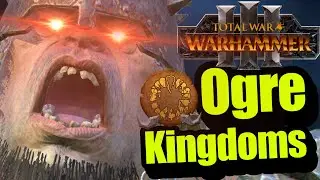 Ogre Kingdoms Campaign Experience in a Nutshell