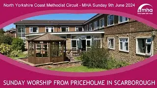 Worship for Methodist Homes Sunday 9th June 2024