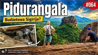Pidurangala: Sigiriya dla ubogich? | Budżetowa Sigirija: czy każdy tam wejdzie Ep.064