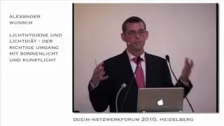 Alexander Wunsch: Lichthygiene und Lichtdi&auml;t - der richtige Umgang mit Sonnenlicht und Kunstlicht