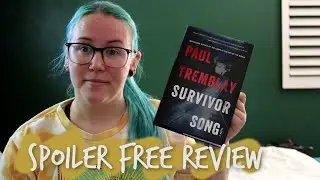 SURVIVOR SONG by Paul Tremblay | Spoiler Free Review