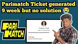 Parimatch Ticket generated but no solution | parimatch deposit ticket generated | parimatch