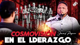 COSMOVISIÓN LO QUE TODO LIDERAZGO NECESITA - JIMMY PEGUERO