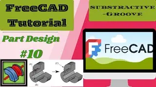 FreeCAD Part Design tools #10: How to use the Subtractive Primitive Groove tool in FreeCAD.