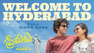 Welcome To Hyderabad Video Song | Premalu Telugu | Naslen | Mamitha | Girish AD | SS Karthikeya
