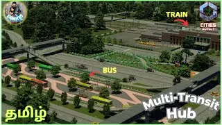 INSANE MULTI-TRANSIT HUB🚄🚍🚖 | CITY SKYLINE 2 TAMIL @Gameyous