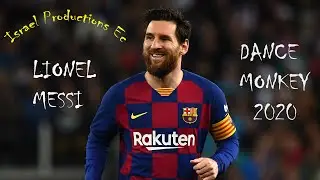 Lionel Messi - Dance Monkey - Tones and I - HD