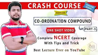Crash course | Coordination Compound | One Shot Video | NCERT Coverage | NEET | JEE | Short Tricks