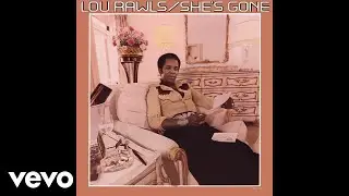 Lou Rawls - She's Gone (Official Audio)