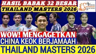 China Pulang BERJAMAAH ‼️ Hasil Semua Sektor 32 Besar Badminton Thailand Master 2026 Hari Ini