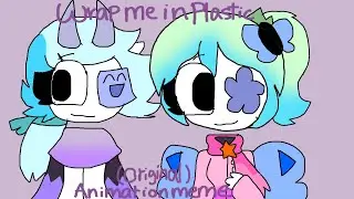 Wrap me in plastic (Original) animation meme [ fundamental paper education ocs]