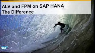 ALV and FPM on SAP HANA (Part 1/3) - The Difference