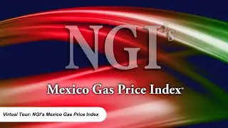 Access NGI's Mexico Gas Price Index