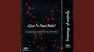 Qu&eacute; Te Pasa Beb&eacute;