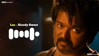Leo - Bloody Sweet Ringtone | Leo Bgm | Download Link 👇