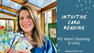 Pick a Card! Intuitive Card Reading #3:  Heart Opening & Unity 💖 | #intuitiveguidance #oraclereading