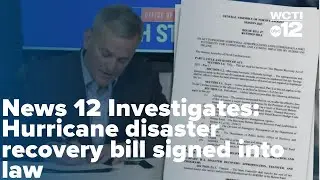 News 12 Investigates: Hurricane disaster recovery bill signed into law