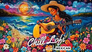 Chill Latin Lo-fi Hip Hop Beats: Study Music, Relax & Focus - Yucatan, Mexico Vibes