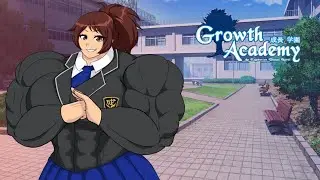 Muscle Gain Playthrough #30 Growth Academy - Finale!