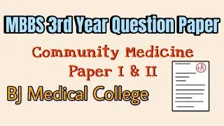 #medicalnotes #mbbs 3rd year question paper/community medicine paper 1&2 , Bj medical college