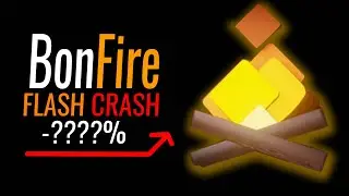 BONFIRE TOKEN CRYPTO UPDATES FLASH CRASH?!
