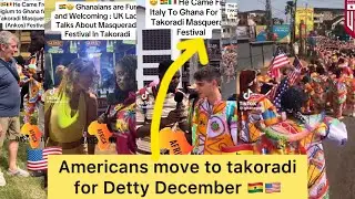 AMERICANS🇺🇸 ARE MOVING TO TAKORADI FOR DETTY DECEMBER BECAUSE OF THIS