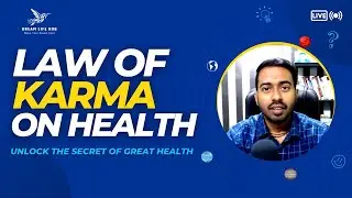 Law Of Karma On Health By Pinak Das - Manifestation  Coach