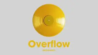 Overflow  (Official Audio) | Groovency
