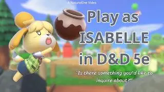 Как играть за Изабель в Dungeons and Dragons (вариант персонажа для Animal Crossing 5e)