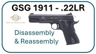 Разборка и сборка популярного пистолета GSG 1911 - 0.22LR