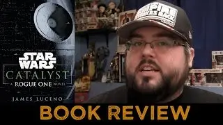 Star Wars CATALYST: A Rogue One Novel Book Review - Crandall Reviews
