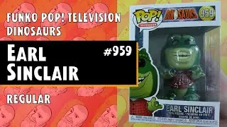 Funko Pop Television: Dinosaurs - Earl Sinclair - #959 // Just One Pop Showcase