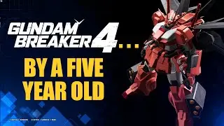 My five-year-old tried to play Gundam Breaker 4