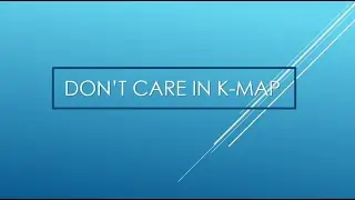 DON'T CARE IN K-MAP