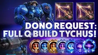 Tychus Drill - Dono Request: FULL Q BUILD TYCHUS! - BRONZE TO GRANDMASTER ADVENTURES
