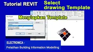 Tutorial Revit : Drawing Template / Setting Drawing Template - Menyiapkan Template