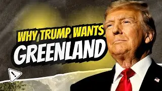 The Truth behind Why Donald Trump wants Greenland