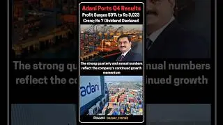 Adani Ports Q4 FY25 Results 🔥 | Record ₹3,023 Cr Profit | Revenue Up 23% | ₹7 Dividend Announced 💰